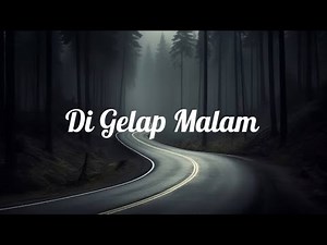 Lagu Galau Paling Menyentuh 2025 💔 | Di Gelap Malam – Official Music