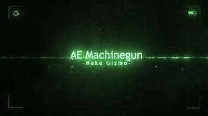 AE Machine gun | Nuke Gizmo by Ali Ehtemami