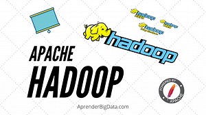 Apache Hadoop: Introducción 2025 - Aprender BIG DATA