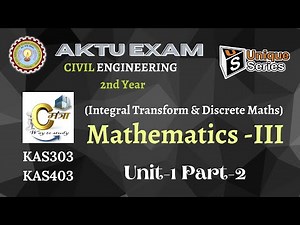 Unit-1 Part-2 | Math 3 | Mathematics III | Civil Engineering 2nd Year AKTU Lecture #Unique_Series