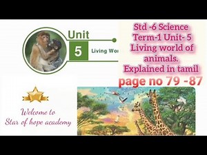 Living World of Animals | 6th std Science |Term-1 Unit-5 | Explained in tamil |TN Samacheer Kalvi