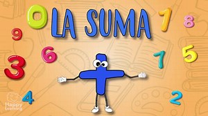 Vídeo educativo: Aprendiendo a Sumar: la suma | Happy Learning