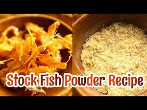 How to Make Stock-Fish Powder | Easy and Quick Recipe