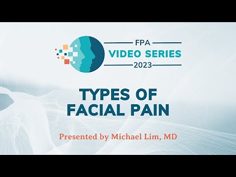Types of Facial Pain | The 2023 FPA Video Series