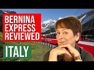Bernina Express - World's Most Beautiful Train Ride - Italy to Switzerland