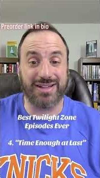 Best Twilight Zone Episodes Ever, Number 4. ”Time Enough at Last”
