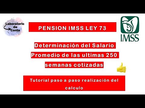 APRENDE A CALCULAR TU SALARIO PROMEDIO DE LAS ULTIMAS 250 SEMANAS COTIZADAS #imss PARA TU #pension