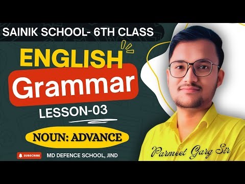 Lesson-03: Noun | Class 6th English Grammar | Sainik School | MD Defence School Jind