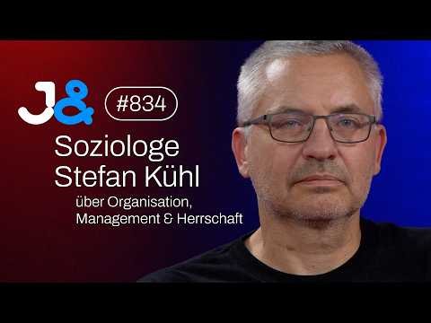 Soziologe Stefan Kühl über Management, Organisation & Herrschaft - Jung & Naiv: Folge 834