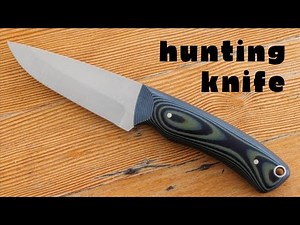 Custom Hunting Knife: Full Build