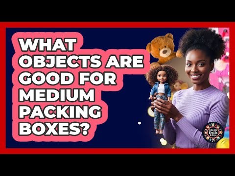 What Objects Are Good For Medium Packing Boxes?