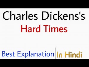 Hard Times by Charles Dickens Summary in Hindi