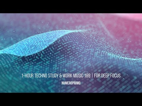 1-Hour Techno Study & Work Music 189💻️🎧️ for Deep Focus