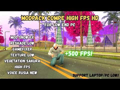 [SHARE] MODPACK GTA SAMP HIGH FPS HD FOR LOW END PC [GTA IN DESC]
