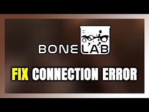 How to FIX BONELAB Connection Error / Server Error!