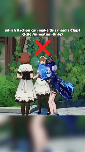 which Archon can make this maid's Clap with their Idle animation? #genshinimpact #genshimpactedit