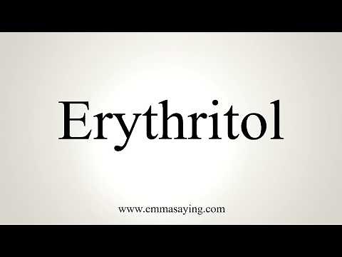 How To Pronounce Erythritol