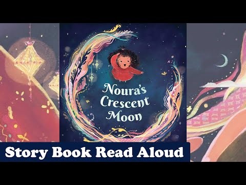 Noura's Crescent Moon | Moon sighting for Eid | Story Book Read aloud