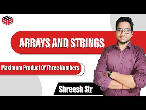 Maximum Product Of Three Numbers | Arrays & Strings | Leetcode 628 Solution in Hindi