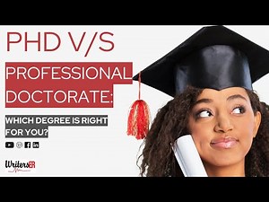 PhD vs Professional doctorate: which degree is right for you? | WritersER.com