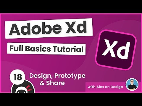 Adobe Xd Basics Tutorial #18 - Design, Prototype & Share