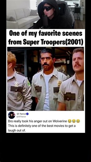 One of my favorite scenes from super troopers