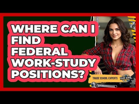 Where Can I Find Federal Work-Study Positions?