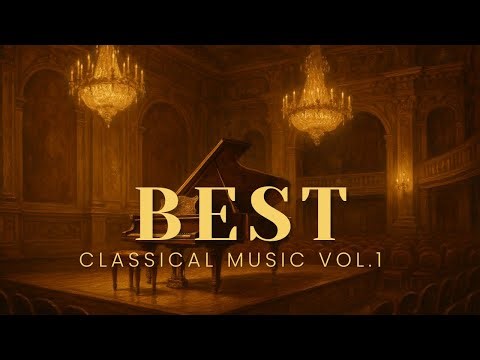 Best Classical Music Playlist Vol.1 | Relaxing & Timeless Pieces for Study, Work & Reading