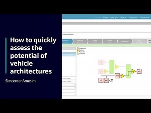 HOW TO Quickly assess the potential of vehicle architectures with Simcenter Amesim | Tutorial