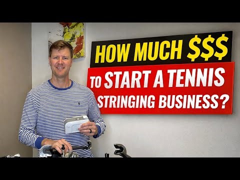 How Much It REALLY Costs to Start a Tennis Stringing Business (Full Breakdown)