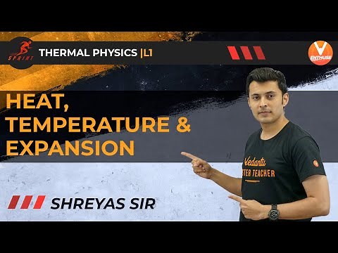 Thermal Physics L-1 | Heat, Temperature & Expansion | JEE Sprint 2021 | Class 12 Physics | Vedantu