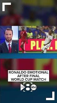 Ronaldo emotional after final World Cup match