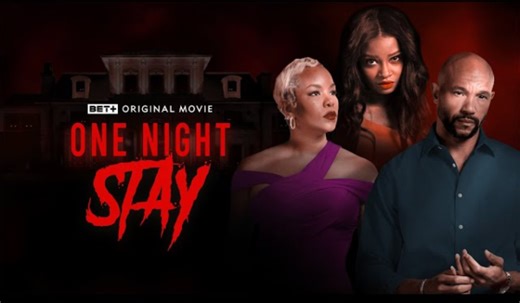 Now Streaming: BET  Original Film ‘One Night Stay’ [Starring Letoya Luckett & Stephen Bishop]