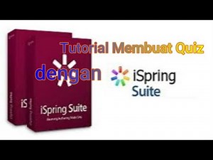 Tutorial Membuat Quiz dengan Ispring Suite