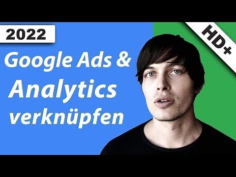 In 5 Minuten Google Ads mit Analytics verknüpfen