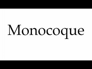 How to Pronounce Monocoque
