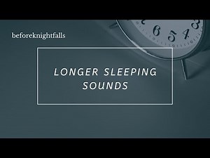 ASMR: longer sleeping sounds