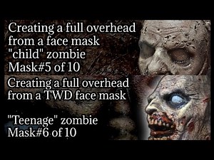 Making full Overhead masks from Zombie Face Masks/ Custom masks 5 and 6.