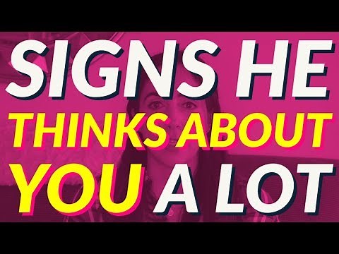 16 Signs He Thinks About You A Lot More Than You Know 🤔😍