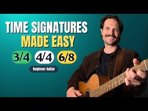Time Signatures Made Easy - (Beginner Guitar)
