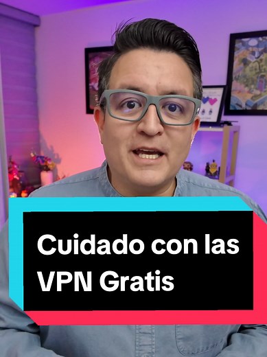 Cuidado con las VPN Gratis: Protege tus Datos Personales