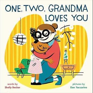 One, Two, Grandma Loves You Read Aloud - Mother’s Day Children's Book about Grandmas & Family Love