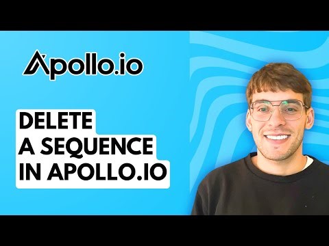 How to Delete a Sequence in Apollo.io [2026 Full Guide]