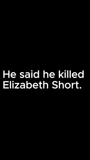 A Man Confessed to the Black Dahlia Murder | The Dark Files