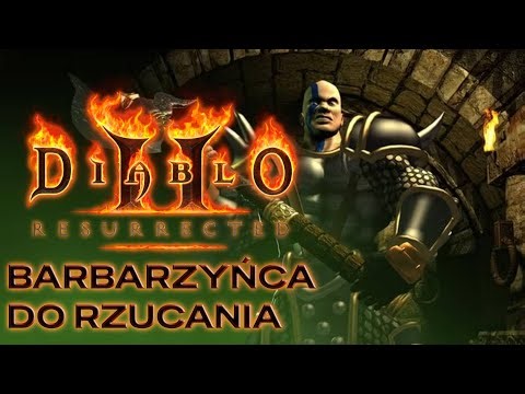 Diablo II: Resurrected - Barbarzyńca do rzucania
