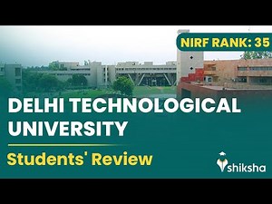 Delhi Technological University (DTU) Review: What do students say?