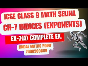 Ch-7 Indices(Exponents) Ex-7(A) Complete From Selina Concise For ICSE Class 9 Math @jindalmathspoint