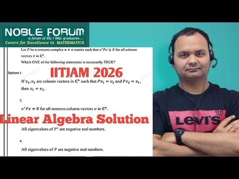 IIT JAM 2026 Linear Algebra Solution | Positive Definite Matrix Tricks & Properties | Noble Forum