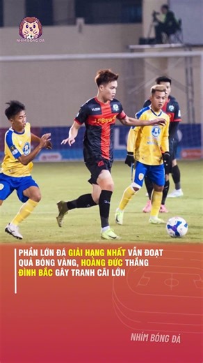MOST FIRST DIVISION PLAYERS WILL STILL WIN THE 2025 BALLON D'OR; HOANG DUC THANG'S VICTORY OVER D...