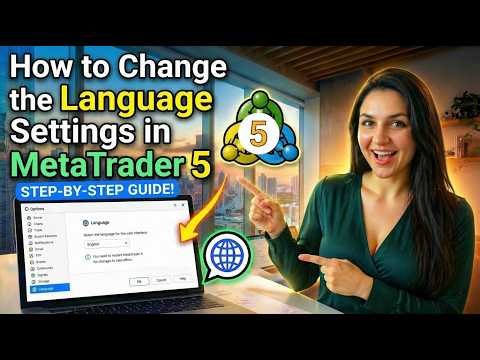 How to Change the Language Settings in MetaTrader 5